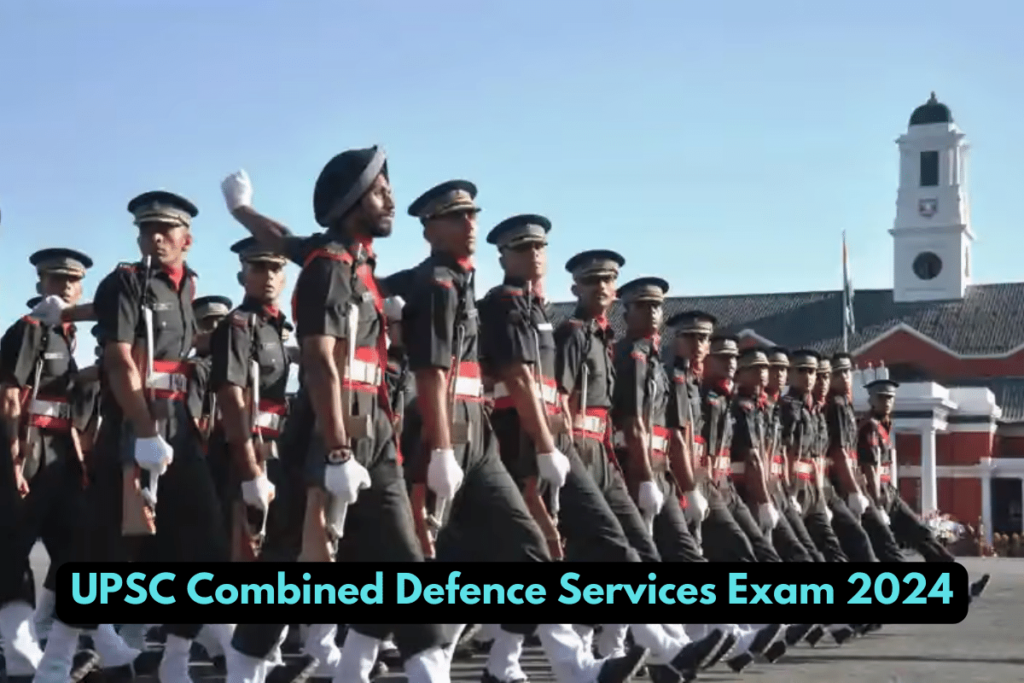 UPSC Combined Defence Services Exam 2024