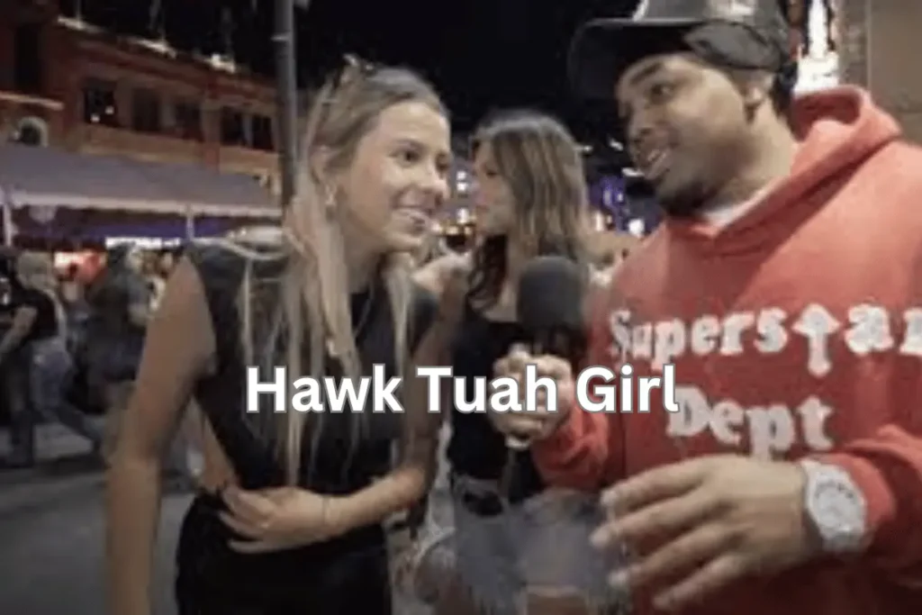 Hawk Tuah Girl